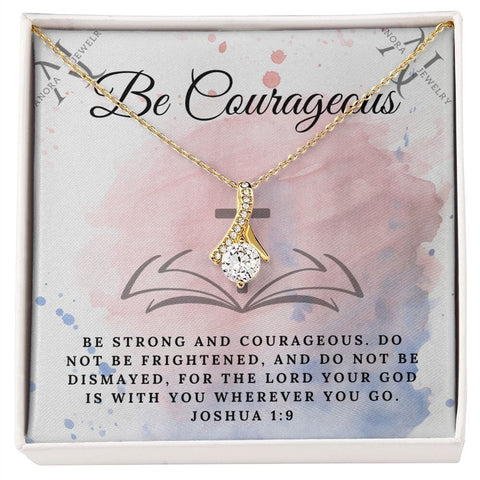 Be Courageous (Joshua 1:9) - 14K Gold Ribbon Necklace
