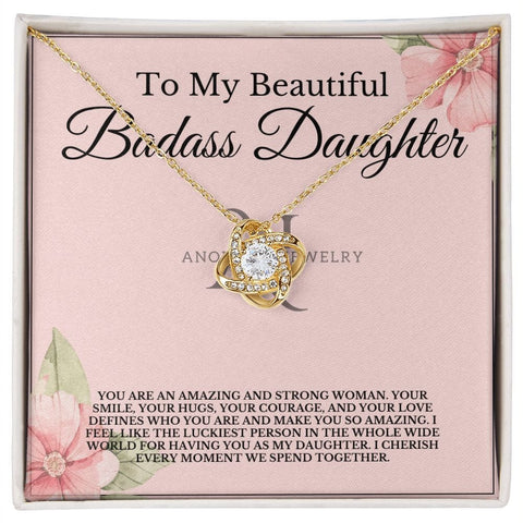 To My Beautiful Badass Daughter - Love Knot Necklace