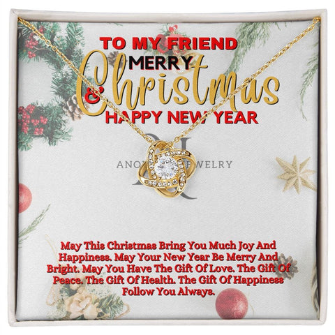 To My Friend - Merry Christmas - Love Knot Necklace
