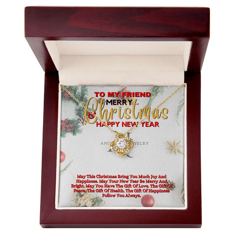 To My Friend - Merry Christmas - Love Knot Necklace