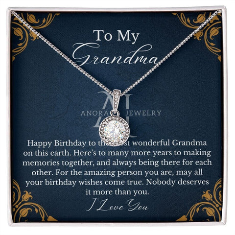 To My Grandma - Happy Birthday - Eternal Hope Necklace