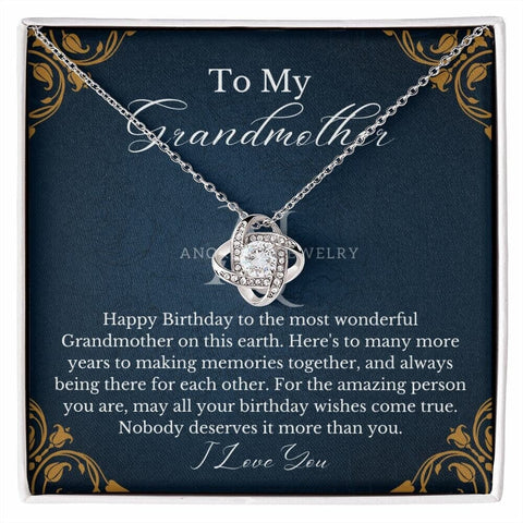 To My Grandmother - Happy Birthday - Love Knot Necklace