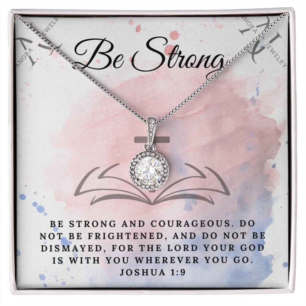 Be Strong (Joshua 1:9) - 14K Gold Halo Pendant Necklace