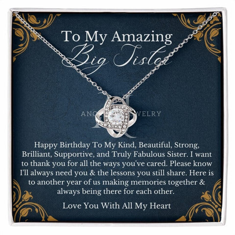 To My Amazing Big Sister - Happy Birthday - Love Knot Necklace