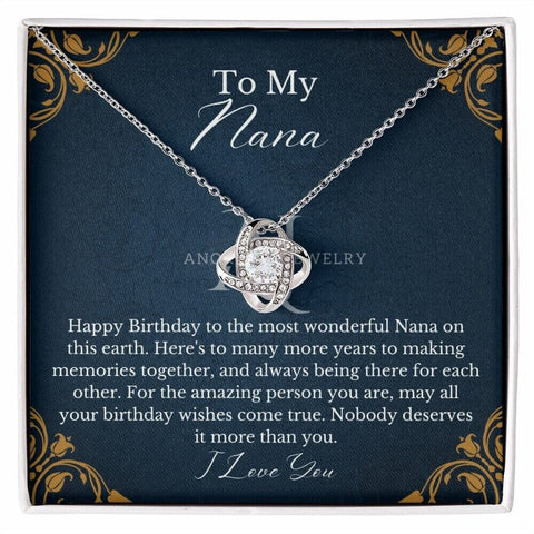 To My Nana - Happy Birthday - Love Knot Necklace