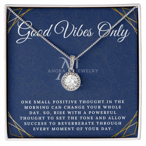 Good Vibes Only - Eternal Hope Halo Pendant Necklace