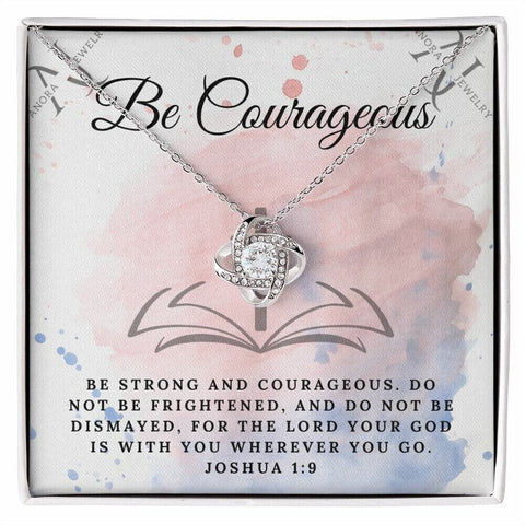 Be Courageous (Joshua 1:9) - 14K Gold Love Knot Necklace