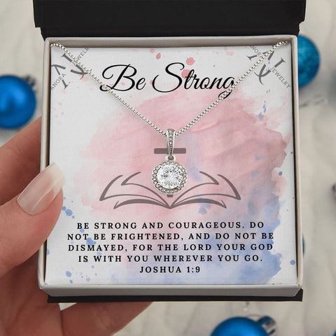 Be Strong (Joshua 1:9) - 14K Gold Halo Pendant Necklace