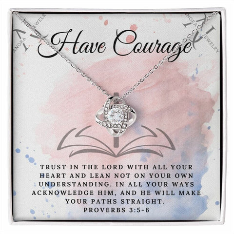 Have Courage - Love Knot Necklace