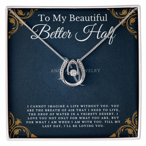 To My Beautiful Better Half - Lucky Horseshoe Necklace