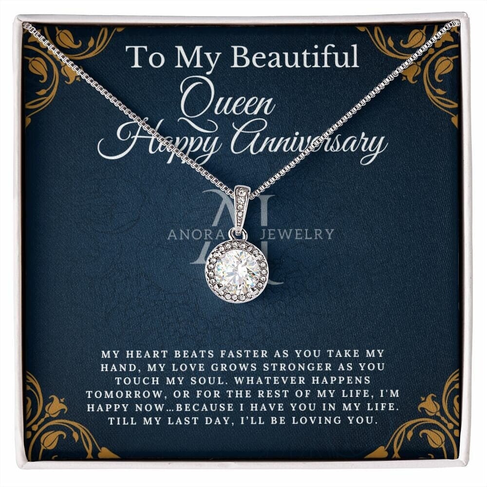 To My Beautiful Queen - Happy Anniversary - Eternal Hope Necklace