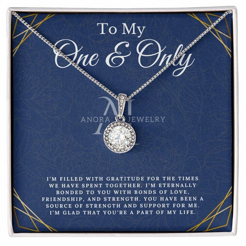 To My One & Only - Eternal Hope Necklace