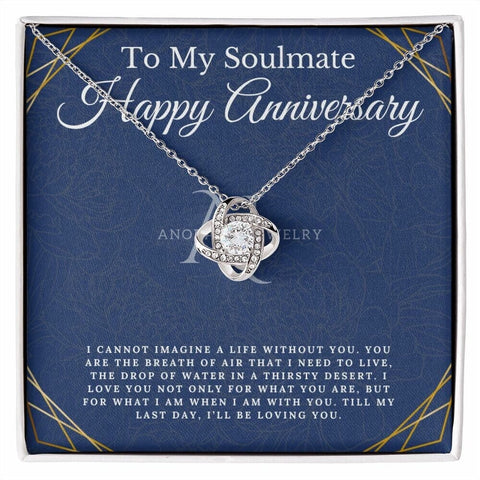 To My Soulmate - Happy Anniversary - Love Knot Necklace