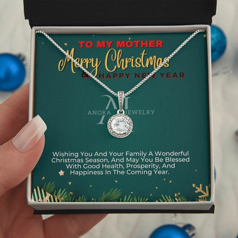 To My Mother - Merry Christmas - Eternal Hope Necklace