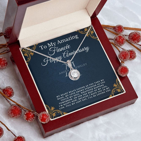 To My Amazing Fiancée - Happy Anniversary - Eternal Hope Necklace