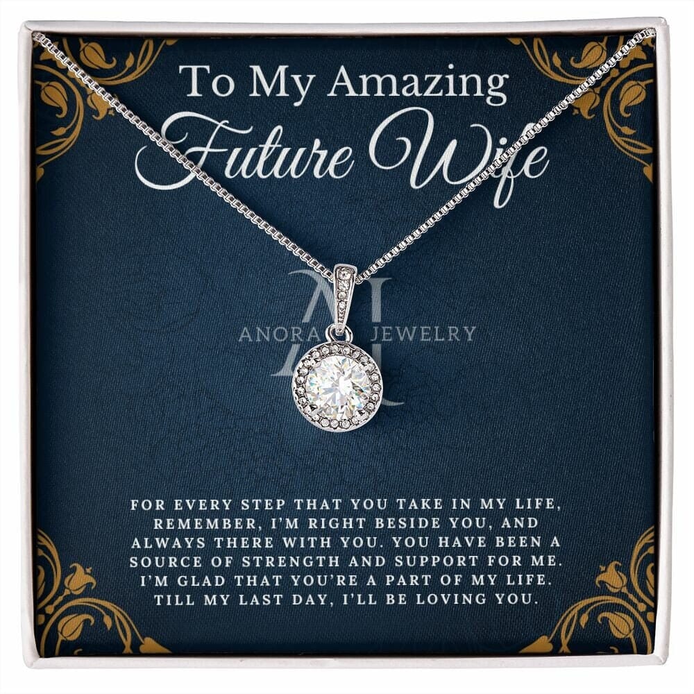 To My Amazing Future - Fiancée Necklace - Eternal Hope Necklace