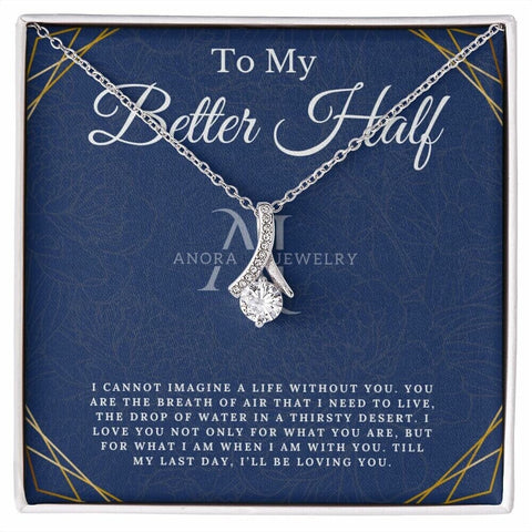 To My Better Half - Petite Ribbon Necklace