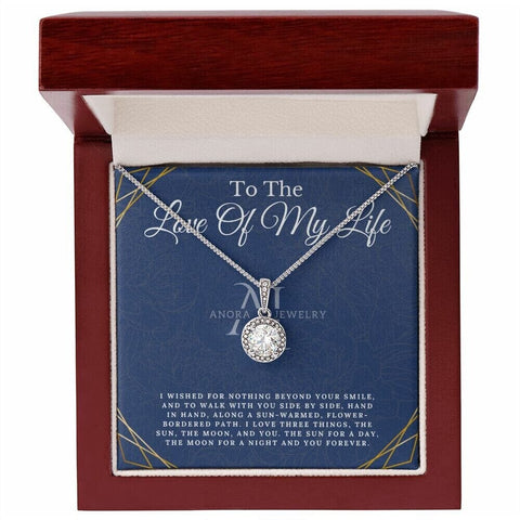 To The Love Of My Life - Eternal Hope Necklace