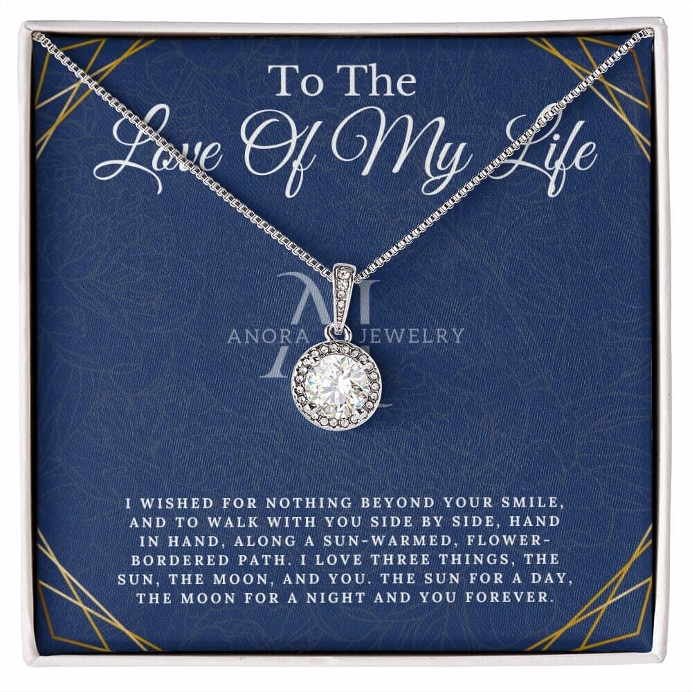 To The Love Of My Life - Eternal Hope Necklace