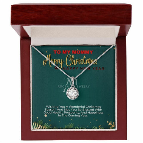 To My Mommy - Merry Christmas - Eternal Hope Necklace