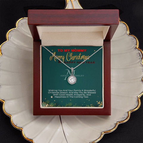 To My Mommy - Merry Christmas - Eternal Hope Necklace