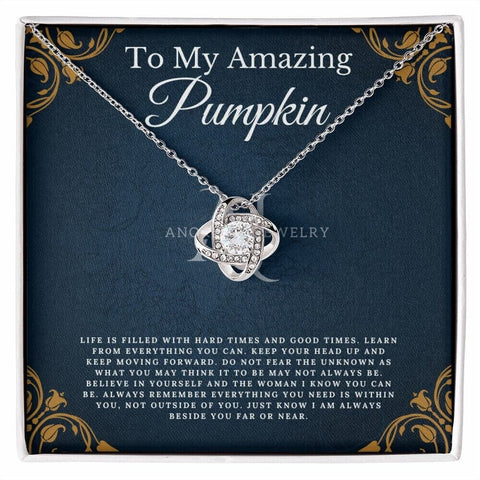 To My Amazing Pumpkin - Love Knot Necklace