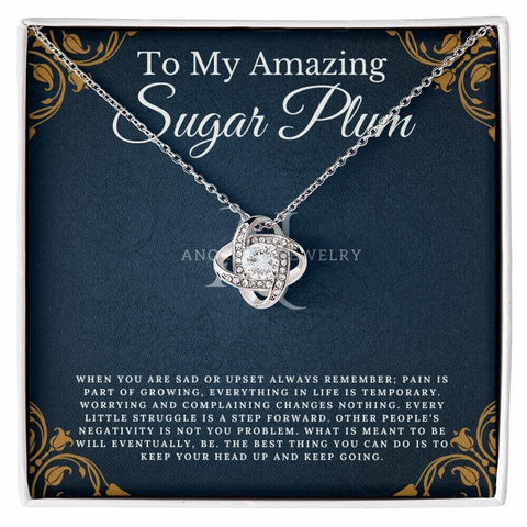 To My Amazing Sugar Plum - Love Knot Necklace