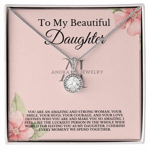 To My Beautiful Daughter - Eternal Hope Necklace