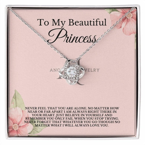 To My Beautiful Princess - Love Knot Necklace