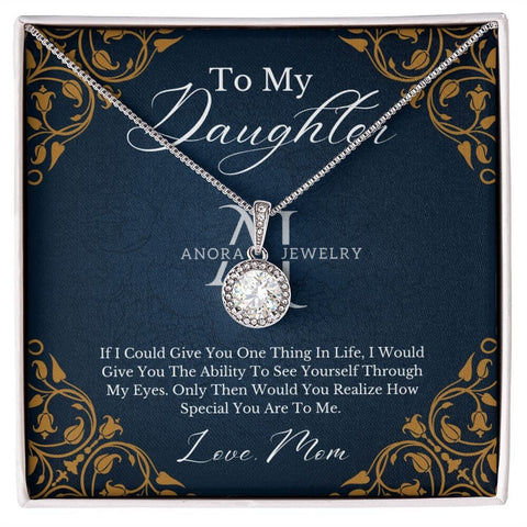 To My Daughter - From Mom - Eternal Hope Necklace