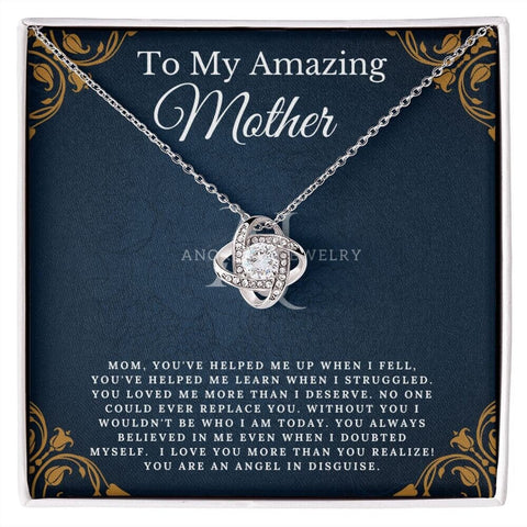 To My Amazing Mother - Love Knot Necklace