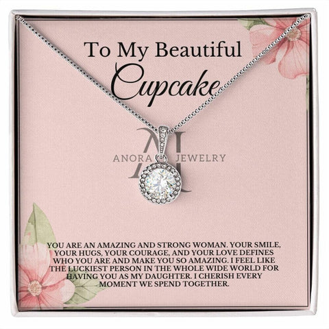 To My Beautiful Cupcake - Eternal Hope Necklace