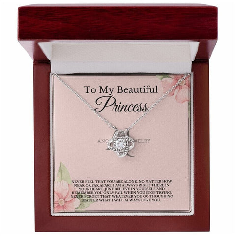 To My Beautiful Princess - Love Knot Necklace