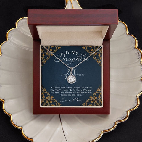 To My Daughter - From Mom - Eternal Hope Necklace