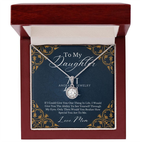 To My Daughter - From Mom - Eternal Hope Necklace